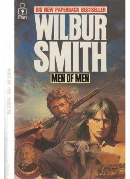 Wilbur Smith - Men of Men Wilbur Smith - Men of Men, London 1982 antikvár könyv