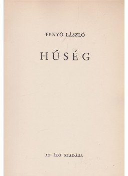 Fenyő László - Hűség Fenyő László - Hűség, 0 antikvár könyv