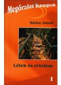 Sánta János - Lélek és értelem (dedikált)