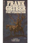 Frank Gruber - Fort Starvation