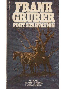 Frank Gruber - Fort Starvation Frank Gruber - Fort Starvation, 1980 antikvár könyv