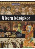 John Malam - A kora középkor