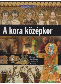 John Malam - A kora középkor John Malam - A kora középkor, Budapest 2009 antikvár könyv