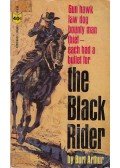 Burt Arthur - The black rider