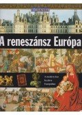 Neil Grant - A reneszánsz Európa