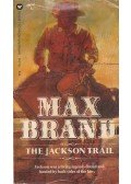 Max Brand - The Jackson Trail