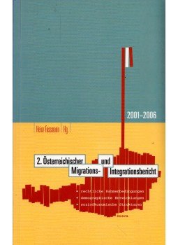 Heinz Fassmann - 2. Österreichischer Migrations- und Integrationsbericht 2001-2006 Heinz Fassmann - 2. Österreichischer Migrations- und Integrationsbericht 2001-2006, Klagenfurt 2007 antikvár könyv