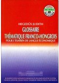 Hegedűs Judith - Glossaire thématique franco-hongrois pour l'examen de langue économique