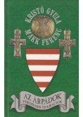 Kristó Gyula,Makk Ferenc - Az Árpádok