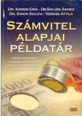 Korom Erik,Siklósi Ágnes,Simon Szilvia,Veress Attila - Számvitel alapjai példatár