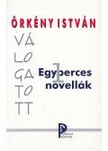 Örkény István - Válogatott egyperces novellák