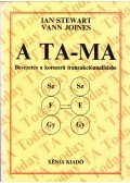 Stewart, Ian,Joines, Vann - A Ta-ma - Bevezetés a korszerű tranzakcióanalízisbe