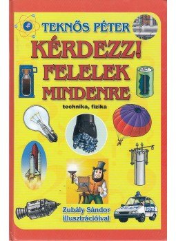 Teknős Péter - Kérdezz! Felelek mindenre,  2004 antikvár könyv
