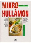 Kaltenbach, Marianne - Sütés-főzés mikrohullámon