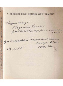 Lázár Béla - A Beczkói Biró Henrik gyűjtemény (dedikált), Budapest 1937 antikvár könyv