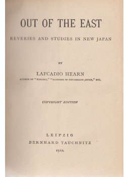 Lafcadio Hearn - Out of the East Lafcadio Hearn - Out of the East, Leipzig 1910 antikvár könyv