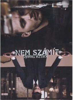 Kasza Tamás - Nem számít Kasza Tamás - Nem számít, 0 antikvár könyv