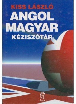 Kiss László - Angol-magyar kéziszótár Kiss László - Angol-magyar kéziszótár, Budapest 2008 antikvár könyv