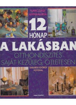 Karczagi Annamária - 12 hónap a lakásban (dedikált), Budapest 2000 antikvár könyv