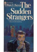 William E. Barrett - The Sudden Strangers
