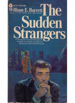 William E. Barrett - The Sudden Strangers William E. Barrett - The Sudden Strangers, New York 1970 antikvár könyv