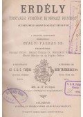 Gyalui Farkas (szerk.) - Erdély. Turistasági, fürdőügyi és néprajzi folyóirat. IV. évfolyam.