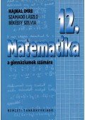 Hajnal Imre,Számadó László,Békéssy Szilvia - Matematika 12. a gimnáziumok számára
