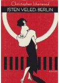Christopher Isherwood - Isten veled, Berlin
