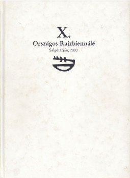 Wehner Tibor - X. Országos Rajzbiennálé Wehner Tibor - X. Országos Rajzbiennálé, Salgótarján 2000 antikvár könyv