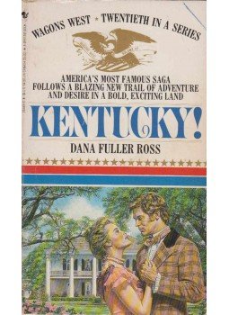 Dana Fuller Ross - Kentucky! Dana Fuller Ross - Kentucky!, Toronto 1987 antikvár könyv