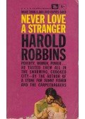 Harold Robbins - Never love a stranger