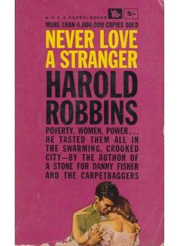 Harold Robbins - Never love a stranger Harold Robbins - Never love a stranger, London 1963 antikvár könyv
