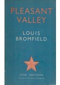 Bromfield, Louis - Pleasant Valley