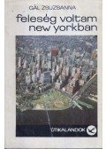 Gál Zsuzsanna - Feleség voltam New Yorkban