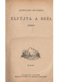 MARGARET MITCHELL - Elfújta a szél