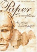 Horn Ákos,Zsebe József - Paper Conceptions / Az életre keltett papír