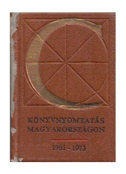 Bolgár Iván, Végh Oszkár - Könyvnyomtatás Magyarországon 1901-1973 (minikönyv), Budapest 1975 antikvár könyv