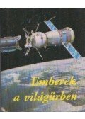 Galambos Tibor - Emberek a világűrben