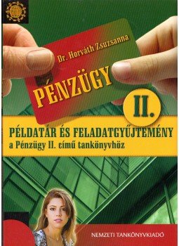 Dr. Horváth Zsuzsanna - Pénzügy II., Budapest 2011 antikvár könyv