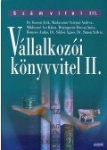 Reizingerné Ducsai Anita,Madarasiné Szirmai Andrea,Miklósyné Ács Klára,Romsics Anikó,Siklósi Ágnes,Simon Szilvia,Korom Erik - Vállalkozói könyvvitel II.