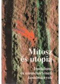 Illés László,József Farkas - Mítosz és utópia