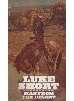 Luke Short - The Man From the Desert Luke Short - The Man From the Desert, New York 1979 antikvár könyv