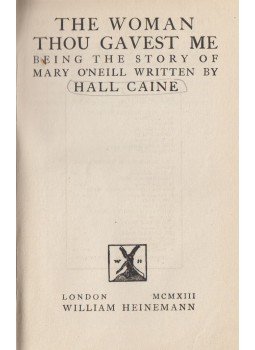 Hall Caine - The Woman Thou Gavest Me, London 1913 antikvár könyv