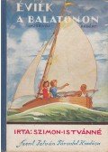 Szimon Istvánné - Éviék a balatonon