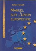 Horváth Zoltán - Manuel sur l'Union Européenne