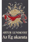 Artur Lundkvist - Az Ég akarata (aláírt)