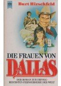 Hirschfeld, Burt - Die Frauen von Dallas