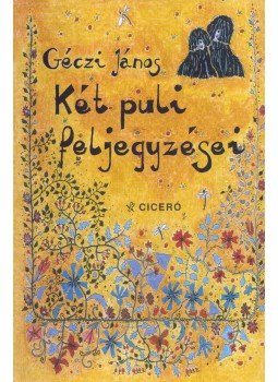 Géczi János - Két puli feljegyzései Géczi János - Két puli feljegyzései, Budapest 2001 antikvár könyv