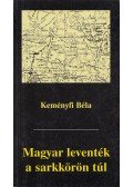 Keményfi Béla - Magyar leventék a sarkkörön túl (dedikált)