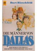 Hirschfeld, Burt - Die Männer von Dallas